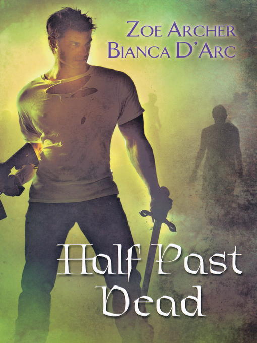 Title details for Half Past Dead by Zoe Archer - Wait list
